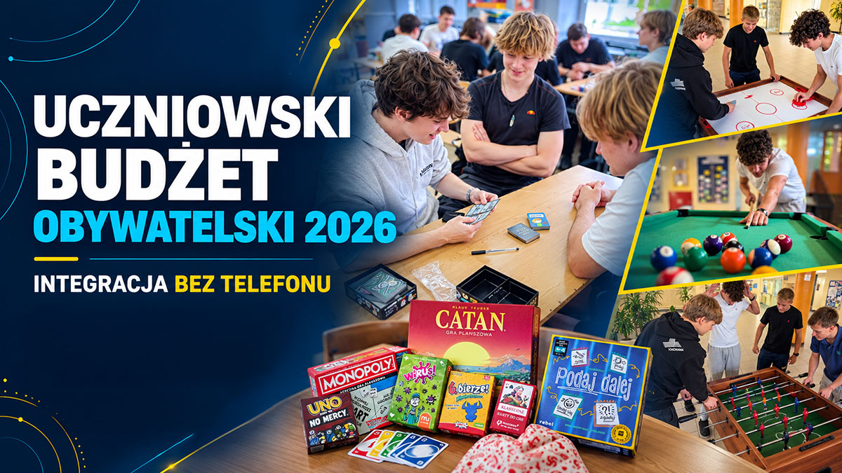UCZNIOWSKI BUDŻET OBYWATELSKI 2026 – „INTEGRACJA BEZ TELEFONU” W ZSŁ