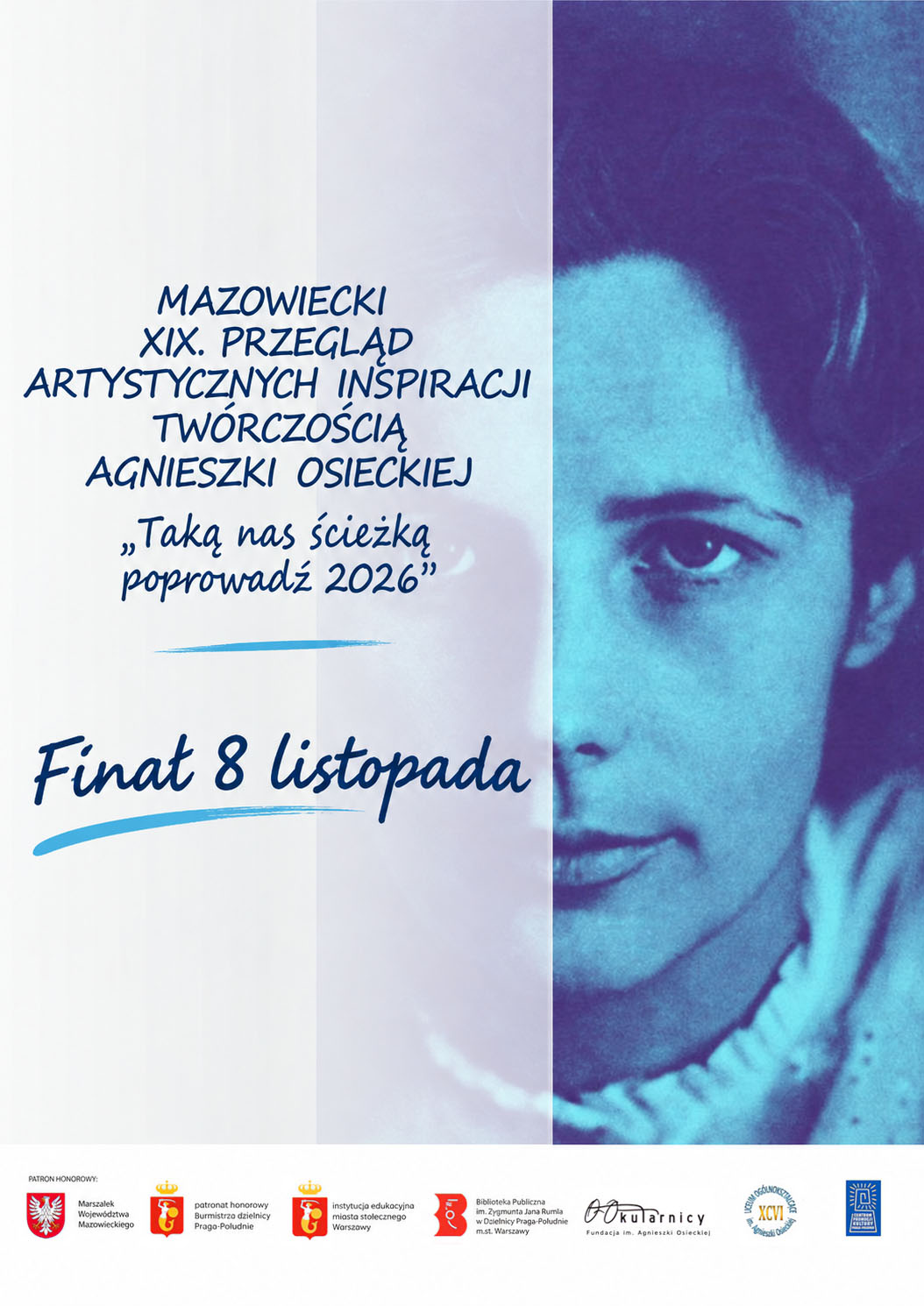 Pionowy plakat XIX Mazowieckiego Przeglądu Artystycznych Inspiracji Twórczością Agnieszki Osieckiej „Taką nas ścieżką poprowadź 2026”. Finał 8 listopada. Na plakacie portret Agnieszki Osieckiej.