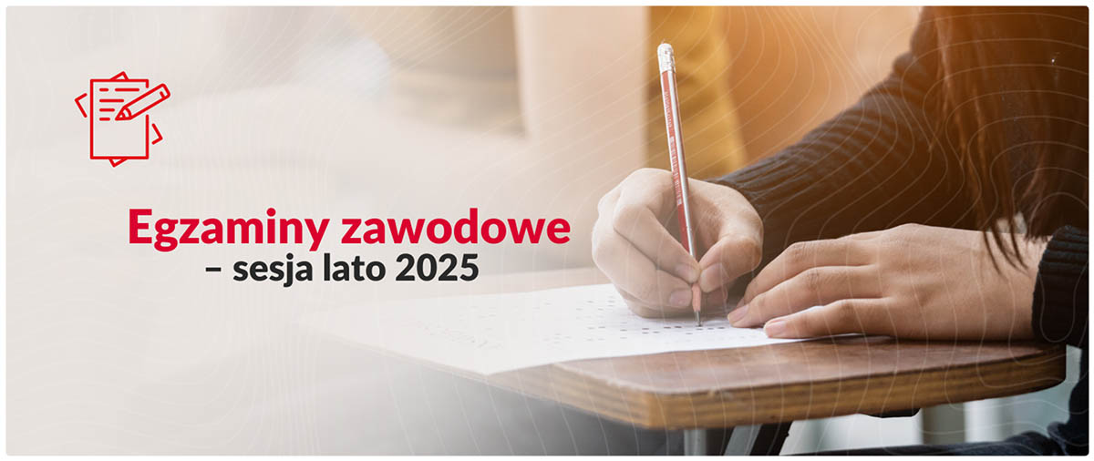 Grafika informacyjna o rozpoczęciu egzaminów — Egzaminy zawodowe – sesja lato 2025.