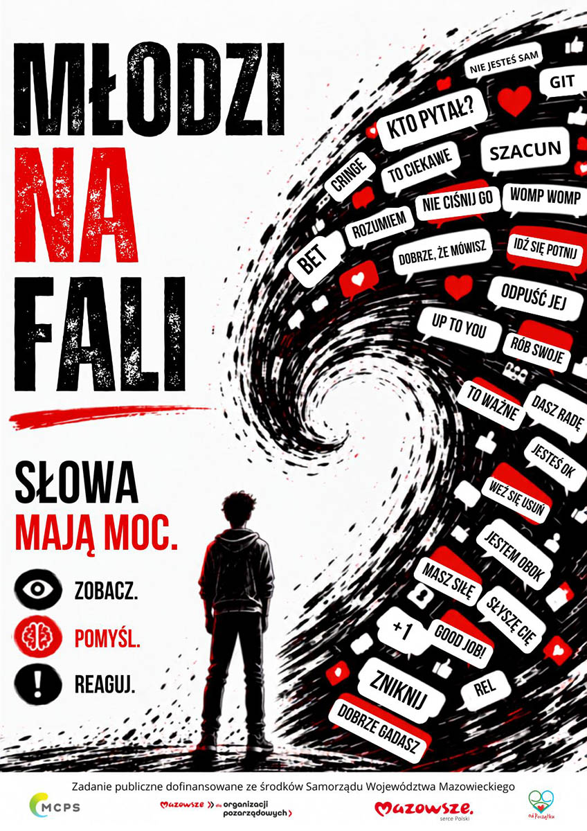 Plakat kampanii „Młodzi na fali – Słowa mają moc” z hasłami „Zauważ, pomyśl, reaguj”