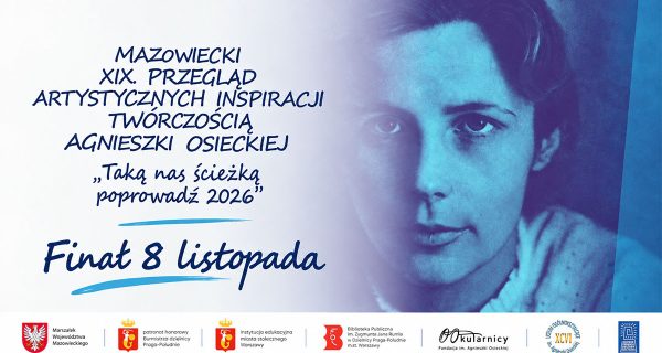 Poziomy plakat XIX Mazowieckiego Przeglądu Artystycznych Inspiracji Twórczością Agnieszki Osieckiej z hasłem „Taką nas ścieżką poprowadź 2026” i informacją o finale 8 listopada.