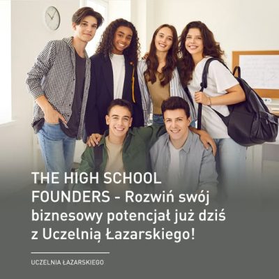 Grafika programu The High School Founders zachęcająca uczniów do rozwijania pomysłu biznesowego.